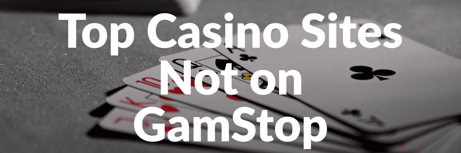 Explore the Best Casino Sites Not on Gamstop 698557344